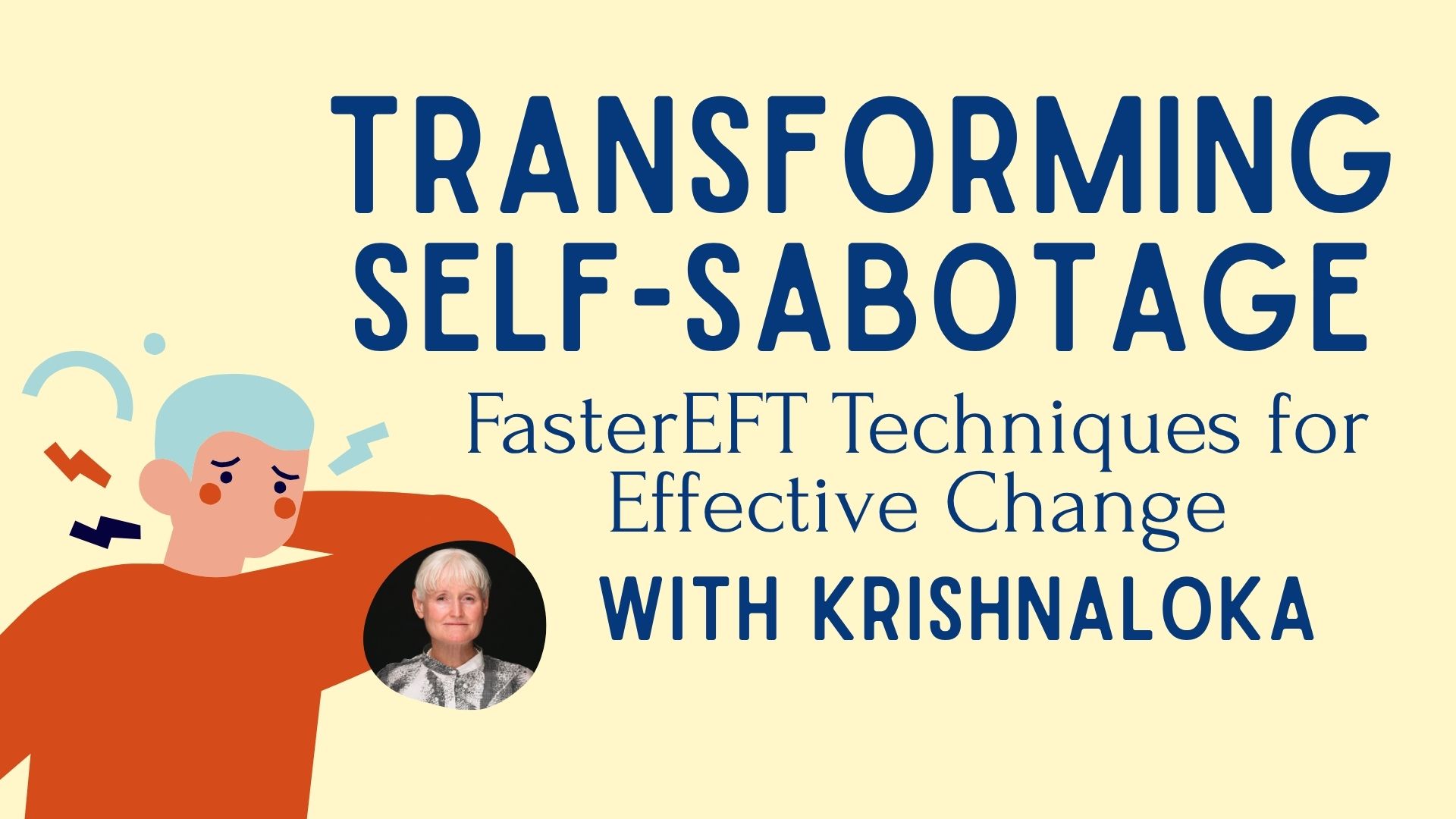 Transforming Self-Sabotage: FasterEFT Techniques for Effective Change